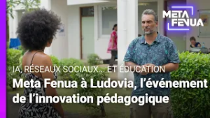 Meta Fenua à Ludovia, l'événement de l'innovation pédagogique