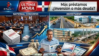 The Government is going into debt again: what does it mean for Dominicans?
