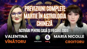 PREVIZIUNI COMPLETE MARTIE ÎN ASTROLOGIA CHINEZĂ - ACTIVĂRI PENTRU CASĂ ȘI FIECARE ZODIE - 6TV