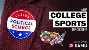 Are College Sports Broken? - Inside Political Science #036