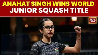 Anahat Singh Becomes First Indian World Junior Squash Champion | Sports News | India
