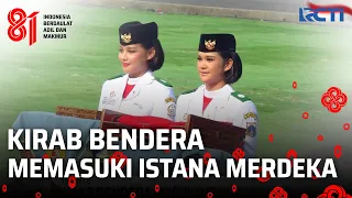 Detik-detik Kirab Bendera Memasuki Istana Merdeka | PROKLAMASI RI 81