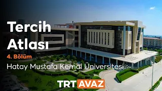 Preference Atlas Episode 4 | Hatay Mustafa Kemal University