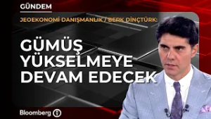 Gümüş yükselmeye devam edecek | Jeoekonomi Danışmanlık / Berk Dinçtürk