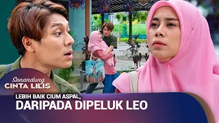 LILIS JADI KEPIKIRAN SI LEO | Senandung Cinta Lilis Eps 2 (3/4)