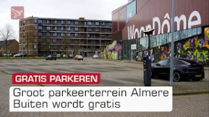 Binnen een week geregeld: groot parkeerterrein Almere Buiten wordt gratis | Omroep Flevoland