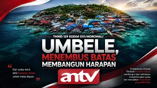 Menembus Batas, Membangun Harapan. TMMD 129 Kodim 1311/ Morowali