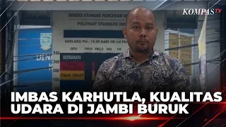 Kabut Asap Masih Selimuti Kota Jambi, Kualitas Udara Memburuk | BERITA UTAMA