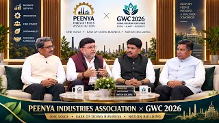PEENYA INDUSTRIES ASSOCIATION × GWC 2026 | ONE VOICE • EASE OF DOING BUSINESS • NATION BUILDING.