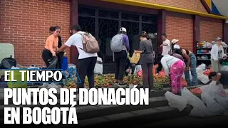 Bogotá donation drop-off points for earthquake victims | EL TIEMPO