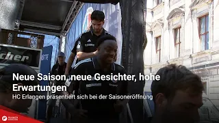 Neue Saison, neue Gesichter, hohe Erwartungen: HC Erlangen präsentiert sich bei der Saisoneröffnung