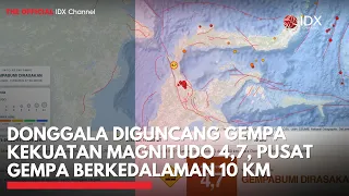 Donggala Diguncang Gempa Kekuatan Magnitudo 4,7, Pusat Gempa Berkedalaman 10 Km | IDXC UPDATE