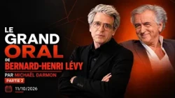 The Grand Oral of Bernard-Henri Lévy with Michaël Darmon – Part 2 | 10/11/2026_copy