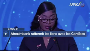 Afrique : Afreximbank raffermit les liens avec les Caraïbes