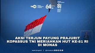 Aksi Terjun Payung Prajurit Kopassus TNI Meriahkan HUT ke-81 RI di Monas