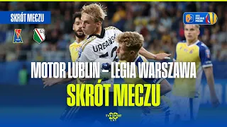 HIGHLIGHTS: MOTOR LUBLIN VS. LEGIA WARSAW. STS POLISH CUP, ROUND 1. EKSTRAKLASA CLASH!