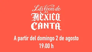 The Voices of Mexico Sings | Coming Soon