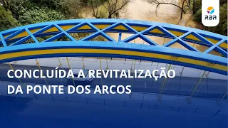 Revitalization of Ponte dos Arcos completed