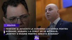 Tensiuni și acuzații la audierea lui Oprea pentru Apărare, Muraru i-a cerut să se retragă