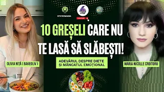 10 GREȘELI CARE NU TE LASĂ SĂ SLĂBEȘTI! ADEVĂRUL DESPRE DIETE ȘI MÂNCATUL EMOȚIONAL- CU BAKEOLIV