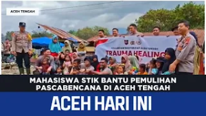 Mahasiswa STIK Bantu Pemulihan Pascabencana Di Aceh Tengah | Berita Aceh Hari Ini