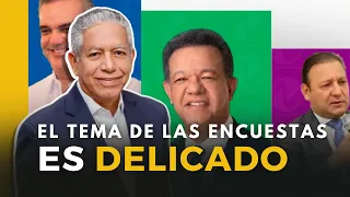 EL TEMA DE LAS ENCUESTAS ES DELICADO
