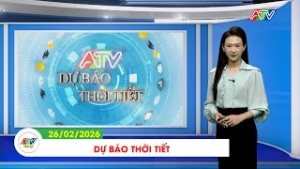 DỰ BÁO THỜI TIẾT, NGÀY 26/02/2026
