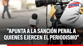 🔴🔵 Proponen penalizar apología del delito en protestas: "Apunta a quienes ejercen el periodismo"