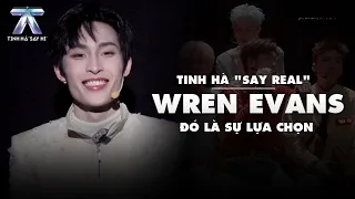 ANH TRAI "SAY REAL": Wren Evans - Hasn't Fully Stepped "Out of the Box" | Anh Trai Say Hi