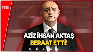 BREAKING NEWS! Verdict Reached in the Aziz İhsan Aktaş Case!
