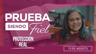 Prueba siendo Fiel | #33: Protección real - Para el Sábado 15 de Agosto de 2026