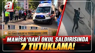 Manisa Turgutlu’daki Okul Saldırısında Flaş Gelişme: 7 Zanlı Tutuklandı! | A Haber
