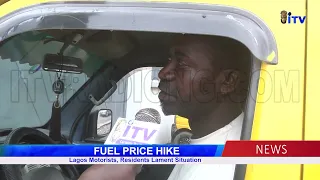 FUEL PRICE HIKE: Lagos Motorists, Residents Lament Situation