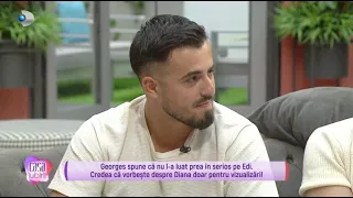 Casa Iubirii - INCEPE BATALIA PENTRU INIMA DIANEI! EDI, GELOS PE GEORGES: “DACA STIAM, SPARGEAM...!”