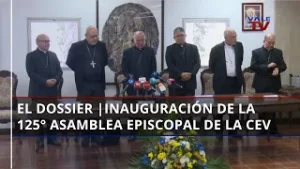 El Dossier || ⛪??  Inauguración de la 125° Asamblea Ordinaria Plenaria del Episcopado Venezolano