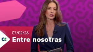 Entre nosotras | 07/02/26