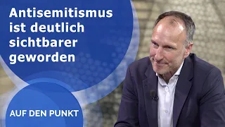 "Antisemitism has become clearly more visible" - To the point