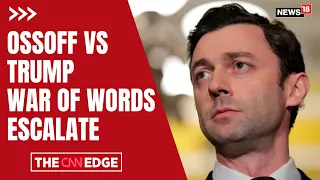 Trump vs Ossoff: Georgia Showdown Turns Personal | War of Words Escalates | US News | N18G