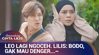 DI MATA LEO, LILIS ITU PEMBAWA SI#AL | Senandung Cinta Lilis Eps 3 FULL