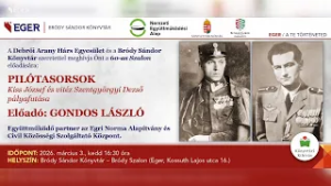 PILÓTASORSOK Kiss József és vitéz Szentgyörgyi Dezső pályafutása