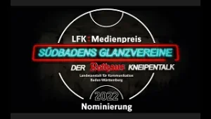 Baden TV Süd "Südbadens Glanzvereine - Der Rothaus Kneipentalk" Trailer für LFK Medienpreis 2022