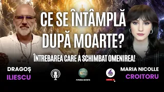 CE SE ÎNTÂMPLĂ DUPĂ MOARTE? ÎNTREBAREA CARE A SCHIMBAT OMENIREA! – DRAGOȘ ILIESCU