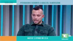 PROMO VIVERE A LUNGO, VIVERE MEGLIO: IPOTIROIDISMO E HASHIMOTO CON IL DOTTOR ANDREA GIOMMI 13.10.26