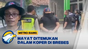 Brebes Geger! Mayat dalam Koper Ditemukan di Rumah Kosong [Metro Siang]