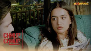 Jahan Tum Nahi Rehna Chahte , Wahan Main Bhi Nahi Reha Chahti...!! | Chhup Chhup Kay | Express TV