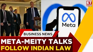 Meta-MeitY Talks: Govt Says Facebook, Instagram Must Follow Indian Laws | Breaking News | ET Now