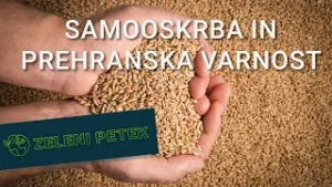 Zeleni petek | Samooskrba in prehranska varnost