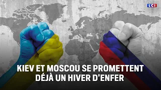 Kyiv and Moscow are already bracing for a hellish winter｜LCI