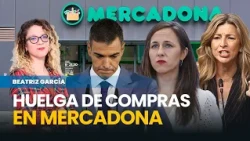 The Left’s latest bright idea: A shopping strike at Mercadona