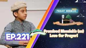 FS4KIDS | EP221: Promised Messiah's (as) Love for Prayer